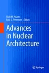 Niall Adams - Advances in Nuclear Architecture.