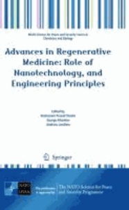 Venkatram Prasad Shastri - Advances in Regenerative Medicine: Role of Nanotechnology, and Engineering Principles - Role of Nanotechnology, and Engineering Principles.