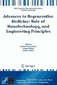 Venkatram Prasad Shastri - Advances in Regenerative Medicine: Role of Nanotechnology, and Engineering Principles.