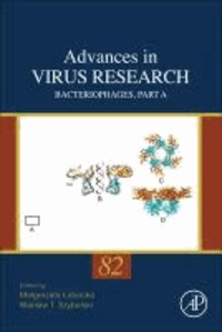 Advances in Virus Research 82. Bacteriophages, Part A.