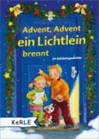 Advent, Advent, ein Lichtlein brennt - 24 Adventsgedichte.