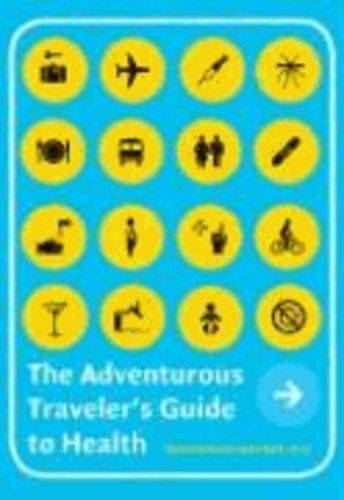 Adventurous Traveler's Guide to Health.