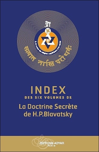  Adyar - Index des six volumes de la Doctrine Secrète de H.P. Blavatsky.