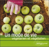 Un mode de vie : végétarien et végétalien
