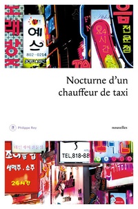 Ae-ran Kim et Ka-Hum Baek - Nocturne d'un chauffeur de taxi - Nouvelles coréennes.