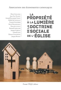 La propriété à la lumière de la doctrine sociale de l'Eglise