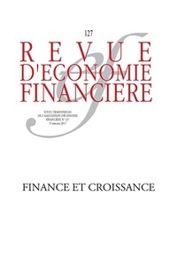  AEF - Revue d'économie financière N° 127, 3e trimestre : Finance et croissance.