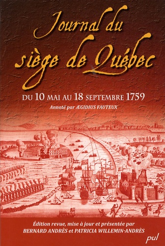 Aegidius Fauteux - Journal du siège de Québec du 10 Mai au 18 Septembre 1759.
