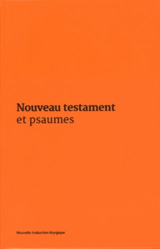  AELF - Nouveau Testament et Psaumes - Couverture vinyle orange.