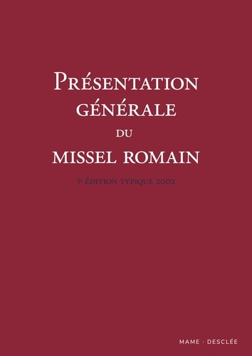 Présentation générale du missel romain 3e édition