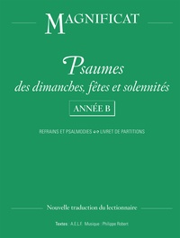  AELF - Psaumes des dimanches, fêtes et solennités Année B - Refrains et Psalmodies, Livret de partitions.