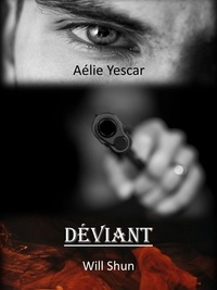 Aélie Yescar - Déviant - Will Shun.