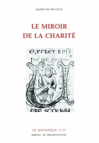  Aelred de Rievaulx saint - Le miroir de la charité.