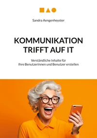 Kommunikation trifft auf IT