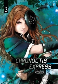  Aerinn - Chronoctis express Tome 3 : .