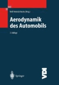 Aerodynamik des Automobils - Eine Brücke von der Strömungsmechanik zur Fahrzeugtechnik.