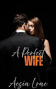 A Perfect Wife