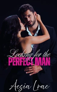 Looking for the Perfect Man