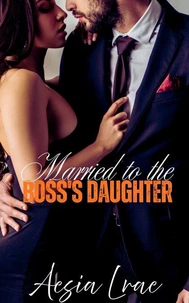Married to the Boss's Daughter