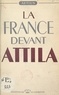  Aetius - La France devant Attila.