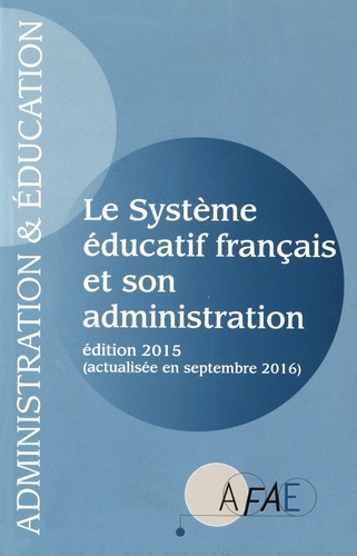 Le système éducatif français et son administration de AFAE - Livre - Decitre