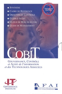  AFAI - COBIT - Gouvernance, contrôle et audit de l'information et des technologies associées. 1 Cédérom