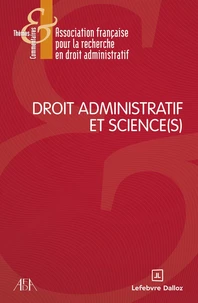 Droit administratif et science(s) ?