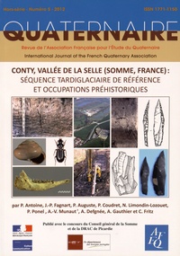Pierre Antoine - Quaternaire Hors-série N° 5/2012 : Conty, vallée de la Selle (Somme, France) : séquence tardiglaciaire de référence et occupations préhistoriques.