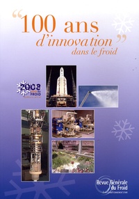  AFF - 100 ans d'innovation dans le froid - 2008 Année du froid.