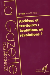 Archives et territoires : évolutions ou révolutions ?