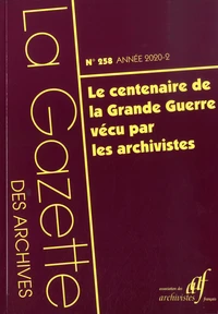 Le centenaire de la Grande Guerre vécu par les archivistes