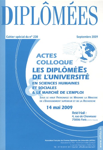Evelyne d' Auzac - Diplômées  : Cahier spécial du n°230 : Acte du colloque Les diplômées de l'université en sciences humaines et sociales & le marché de l'emploi - Septembre 2009.