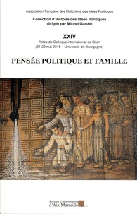 Artinborgo.it Pensée politique et famille - Actes du colloque international de Dijon (21-22 mai 2015, Université de Bourgogne) Image