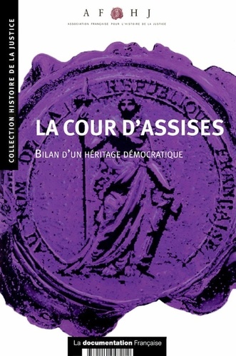  AFHJ - La cour d'assises - Bilan d'un héritage démocratique.