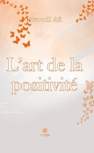 L'art de la positivité