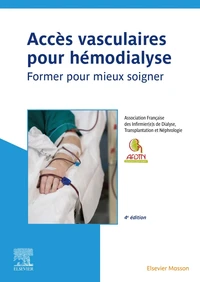 Accès vasculaires pour hémodialyse