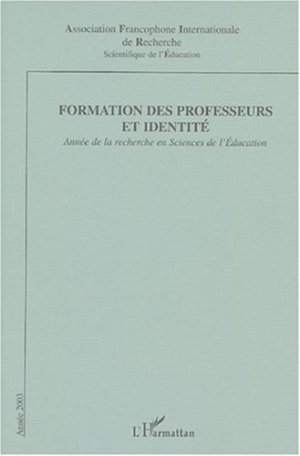  Afirse - Formation des professeurs et identité - Année de la Recherche en Sciences de l'Education.