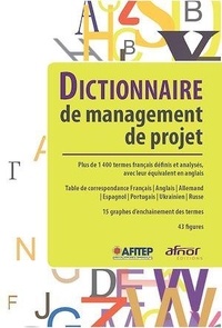  Afitep - Dictionnaire de management de projet.