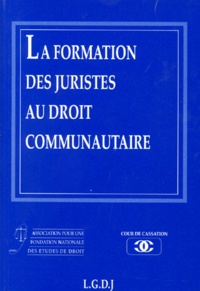  Afned - La Formation Des Juristes Au Droit Communautaire. Septieme Journee Nationale Du Droit.