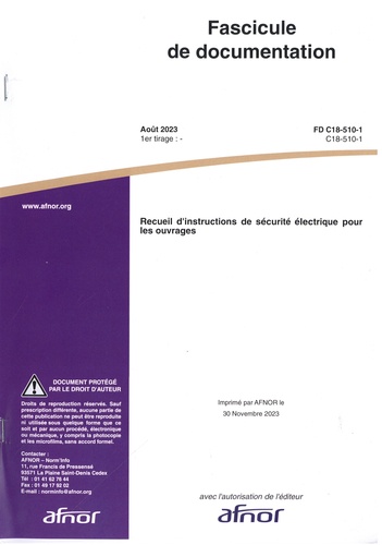  AFNOR - AFNOR U 21 : Prévention des accidents d'origine électrique FD C18-510-1 - Recueil d'instructions de sécurité électrique pour les ouvrages.