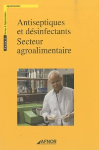 Antiseptiques et désinfectants - Secteur agroalimentaire