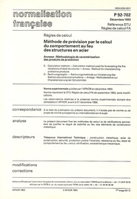  AFNOR - DTU P-92-702, Décembre 1993, Méthode de prévision par le calcul du comportement au feu des structures en acier - Règles de calcul.