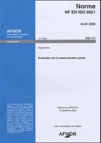  AFNOR - Evaluation de la communication parlée - Ergonomie, NF ISO 9921.