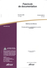  AFNOR - Fascicule de documentation FD ISO guide 35 Matériaux de référence - Principes généraux et statistiques en vue de la certification.