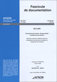 Artinborgo.it Fascicule de documentation FD X30-021 SD 21000 Développement durable - Resposabilité sociétale des entreprises - Guide pour la prise en compte des enjeux du développement durable dans la stratégie et le management de l'entreprise Image