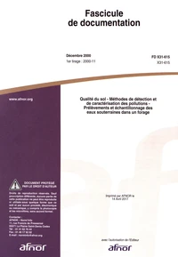 Fascicule de documentation FD X31-615 Qualité du sol - Méthodes de détection et de caractérisation des pollutions