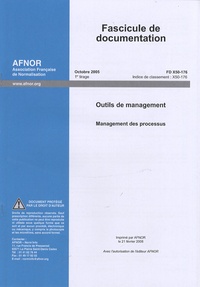  AFNOR - Fascicule de documentation Outils de management - Management des processus.