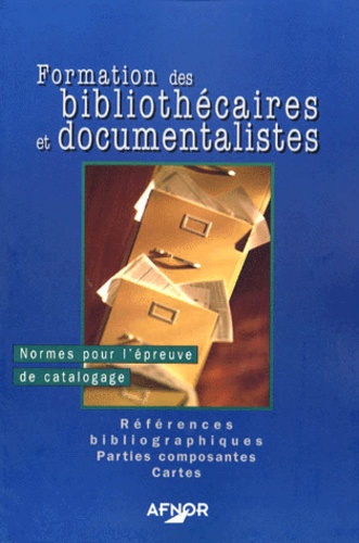 Formation des bibliothécaires et documentalistes. Normes pour l'épreuve de catalogage, Références bibliographiques, Parties composantes, Cartes