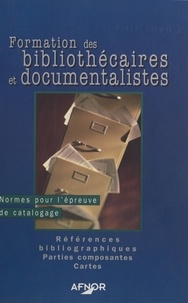  AFNOR - Formation des bibliothécaires et documentalistes - Normes pour l'épreuve de catalogage, Références bibliographiques, Parties composantes, Cartes.