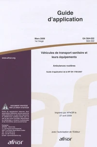 Guide d'application GA S64-022 Véhicules de transport sanitaire et leurs équipements
